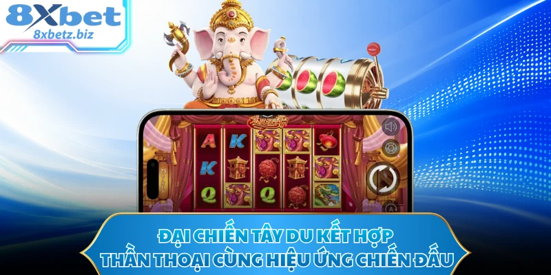 Đại Chiến Tây Du kết hợp thần thoại cùng hiệu ứng chiến đấu