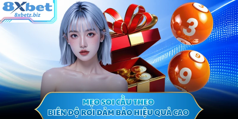 Mẹo soi cầu theo biên độ rơi đảm bảo hiệu quả cao